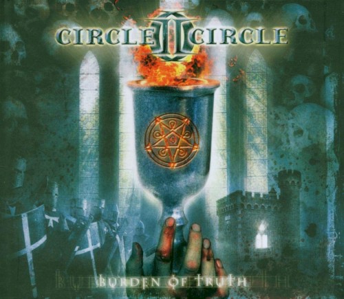 Circle II Circle - Burden Of Truth